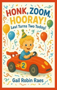 Honk, Zoom, Hooray! Levi Turns Two Today!