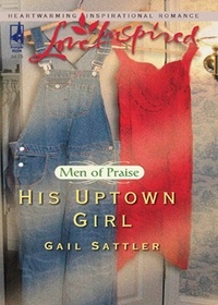 Gail Sattler - His Uptown Girl.