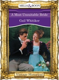 Gail Whitiker - A Most Unsuitable Bride.