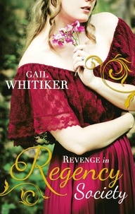 Gail Whitiker - Revenge In Regency Society - Brushed by Scandal / Courting Miss Vallois.