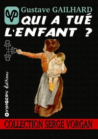 Qui a tué l'enfant ?