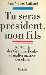Tu seras président, mon fils