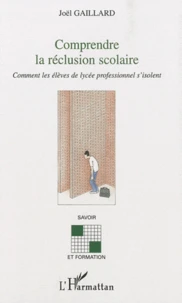 Comprendre la réclusion scolaire