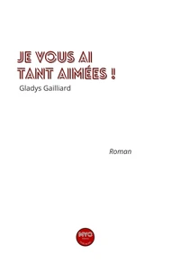 Je vous ai tant aimées !