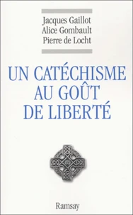 Un catéchisme au goût de liberté