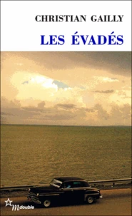 Les Evadés
