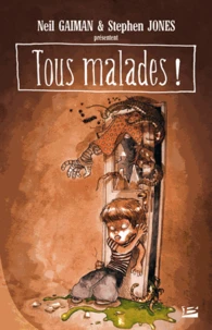 Tous malades !