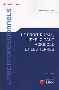 Le droit rural, l'exploitant agricole et les terres