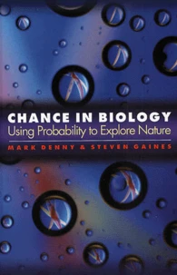 Chance In Biology. Using Probability To Explore Nature