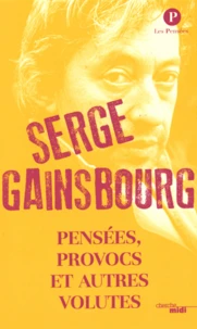 Pensées, provocs et autres volutes