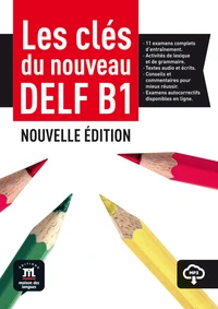 Les clés du nouveau DELF B1