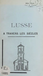 Lusse à travers les siècles
