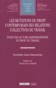 Les mutations du droit contemporain des relations collectives de travail