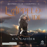 L'Appel du Vide: D ombres et de Couronnes 3
