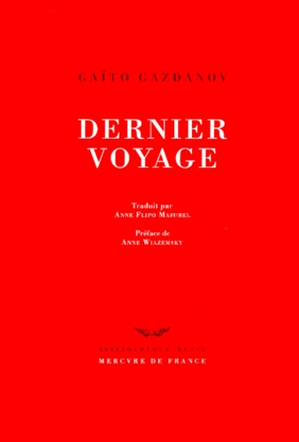 Gaïto Gazdanov - Dernier voyage.