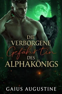 Der verborgene Gefährte des Alphakönigs