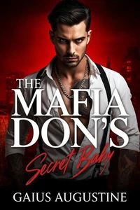 The Mafia Don’s Secret Baby