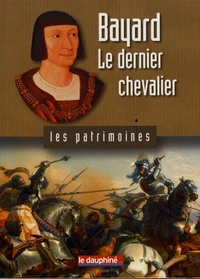 Bayard, le dernier chevalier