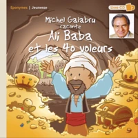 Michel Galabru raconte Ali Baba et les 40 voleurs