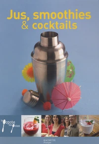 Jus, Smoothies et Cocktails