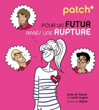 Patch pour un futur après une rupture