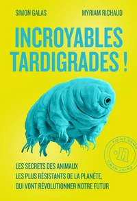 Incroyables tardigrades !
