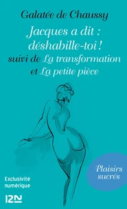 Jacques a dit : déshabille-toi !