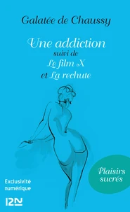 Une addiction