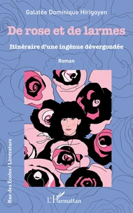 De rose et de larmes