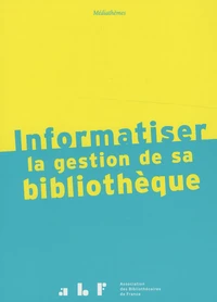 Informatiser la gestion de sa bibliothèque