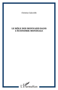 Le rôle des monnaies dans l'économie mondiale