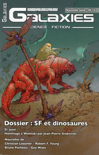 Jean-Pierre Andrevon - Galaxies N° 35 : SF et dinosaures.
