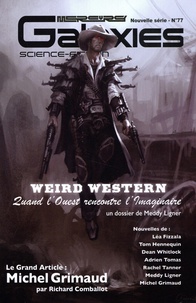 Meddy Ligner - Galaxies N° 77/119 : SF et Weird Western.