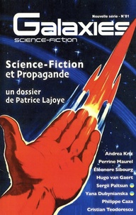 Patrice Lajoye - Galaxies N° 81/123 : Science-Fiction et Propagande.
