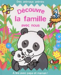 Decouvre La Famille Avec Nous