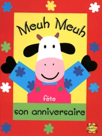 Meuh Meuh Fete Son Anniversaire