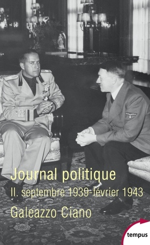 Journal politique. Tome 2, septembre 1939-février 1943