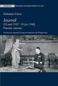 Tlchargements ebook pdfs gratuits Journal  - Volume 1 (22 aot 1937 - 10 juin 1940) par Galeazzo Ciano
