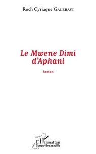 Le Mwene Dimi d'Aphani