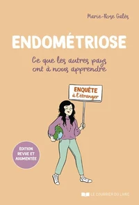 Endométriose, ce que les autres pays ont à nous apprendre