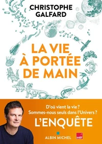 La vie à portée de main