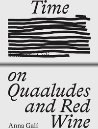 Time on Quaaludes and Red Wine