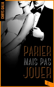 Parier mais pas jouer Tome 2