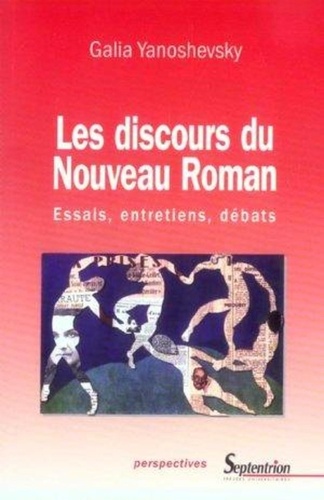 Les discours du nouveau roman. Essais, entretiens, débats