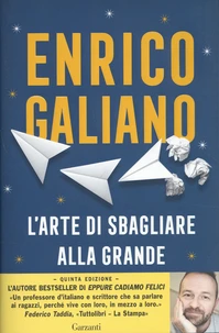 L'arte di sbagliare alla grande