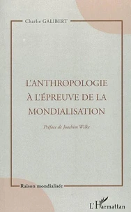 L'anthropologie à l'épreuve de la mondialisation