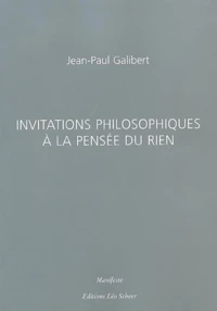 Invitations philosophiques à la pensée du rien