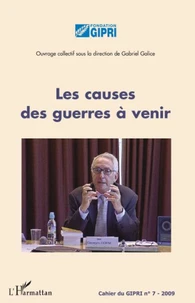 Les causes de guerres à venir