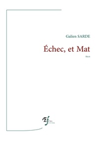 Galien Sarde - Echec, et Mat.