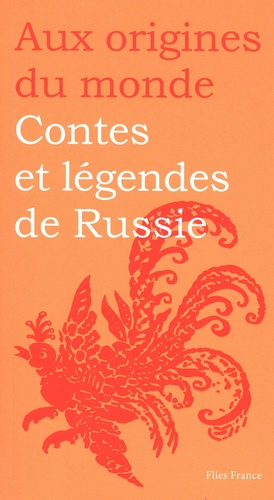 Contes et légendes de Russie  édition revue et augmentée